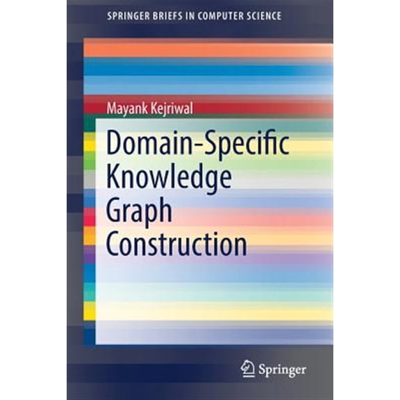 Pre-Owned Springerbriefs in Computer Science: Domain-Specific Knowledge Graph Construction (Paperback)