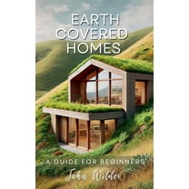 The John Wilder Guides Earth Covered Home, (Paperback)