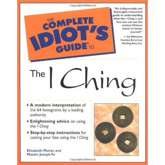 Pre-Owned The Complete Idiot's Guide to I Ching (Paperback) 0028639790 9780028639796