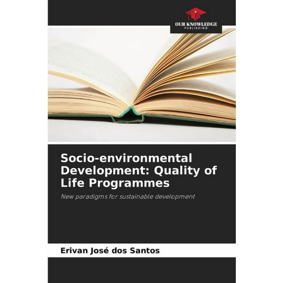 Socio-environmental Development: Quality of Life Programmes, (Paperback)