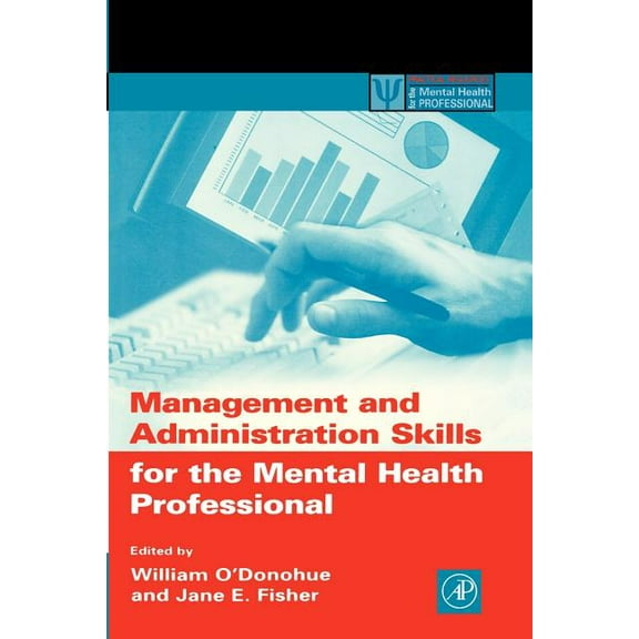 Practical Resources for the Mental Healt Management and Administration Skills for the Mental Health Professional, (Paperback)