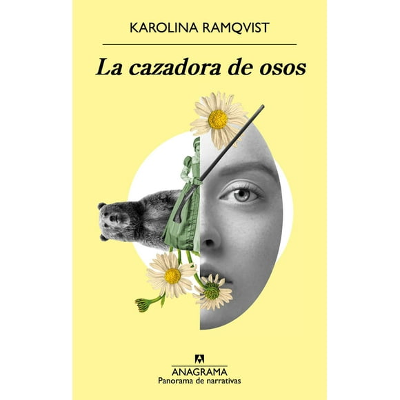 Libro La Cazadora De Osos Tapa Blanda, Autor Karolina Ramqvist, Editorial Anagrama