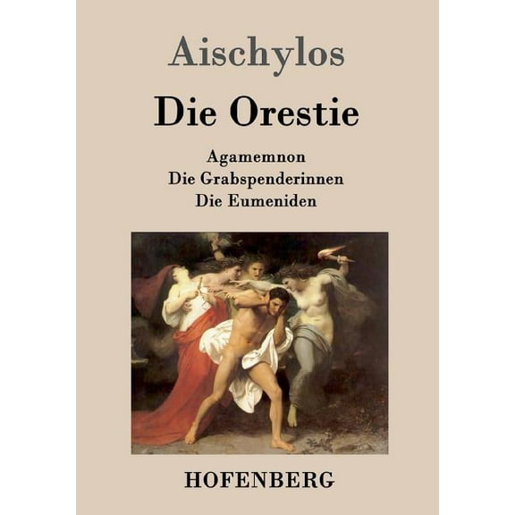 Die Orestie (Paperback)