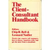 Pre-Owned The Client-consultant handbook: Twenty-one experts tell managers how to choose, negotiate with, and get the most from a consultant Building blocks of human potential series Hardcover Chi