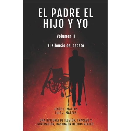 El Padre el Hijo y Yo: El Padre El Hijo Y Yo (Paperback)