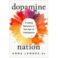 thumbnail image 2 of Dopamine Nation HARDCOVER 2021 by Dr. Anna Lembke, 2 of 3