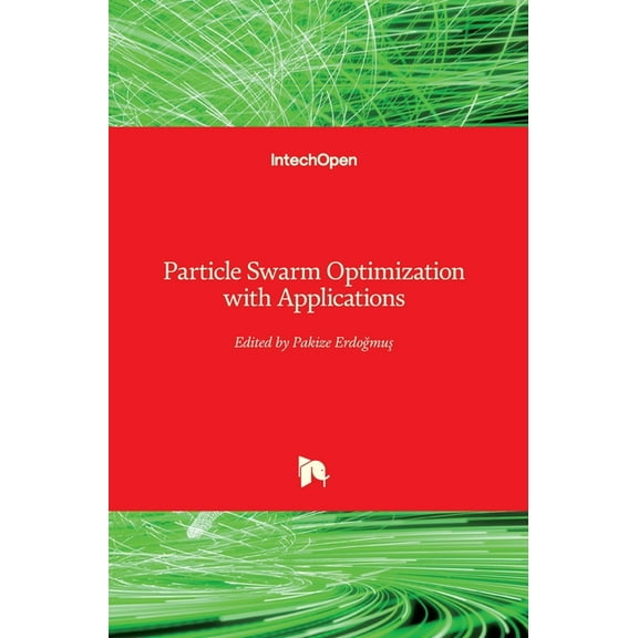 Particle Swarm Optimization with Applications (Hardcover)