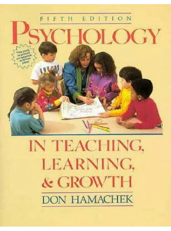 Pre-Owned Psychology in Teaching, Learning, and Growth (Paperback) 0205152694 9780205152698