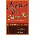 thumbnail image 1 of Cubano Be Cubano Bop, Cent Ans de Jazz à Cuba, 1 of 4