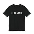thumbnail image 3 of I Eat Sand. Funny meme Gen Z humor surfer humor Unisex T-shirt, 3 of 8
