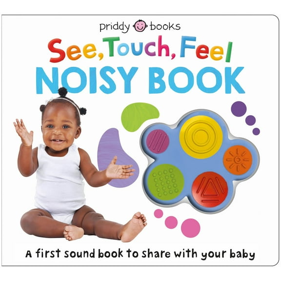 See, Touch, Feel: Noisy Book: A First Sound Book to Share with Your Baby (Board Book)