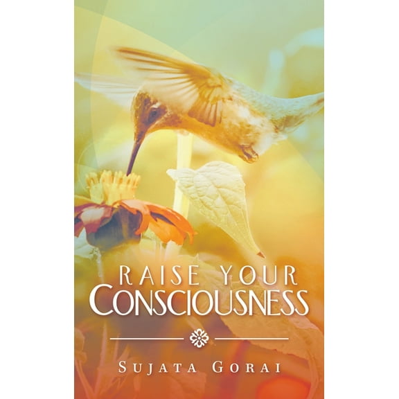 Raise Your Consciousness, (Hardcover)