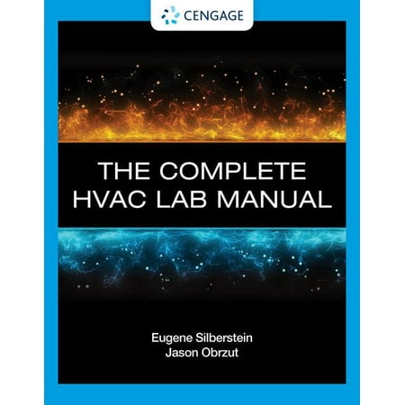 The Complete HVAC Lab Manual for Silberstein/Obrzut's Electricity for Refrigeration, Heating, and Air Conditioning,