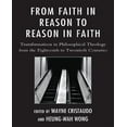 thumbnail image 1 of From Faith in Reason to Reason in Faith, 1 of 2