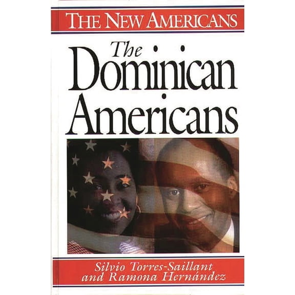 New Americans The Dominican Americans, (Hardcover)