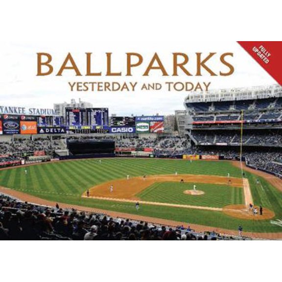 Pre-Owned Ballparks: Yesterday and Today (Hardcover) 0785823212 9780785823216