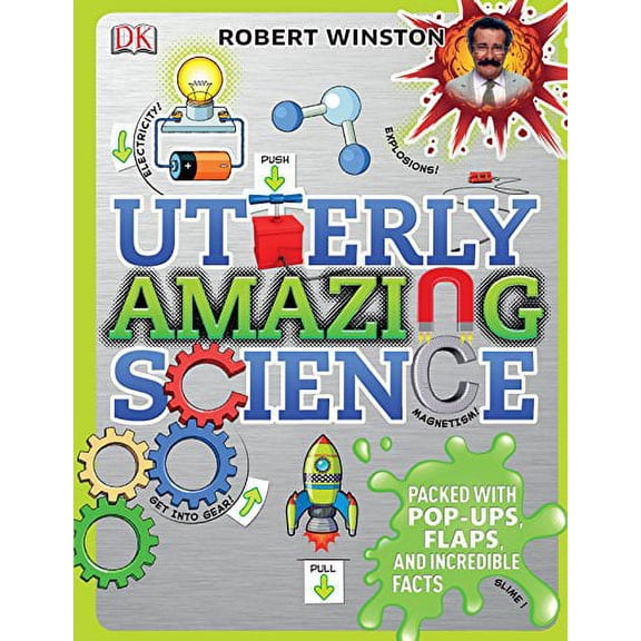 Utterly Amazing Science Robert Winston (Hardcover)
