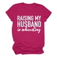 thumbnail image 2 of Tittly T Shirts for Women Spring Tops for Women Women's RAISING MY HUSBAND Printed T Shirt Cotton Round Neck Casual Short Sleeves Graphic Tees Tshirts Shirts Hot Pink XXL, 2 of 3