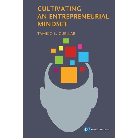 Cultivating an Entrepreneurial Mindset (Paperback)