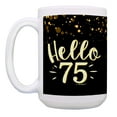 thumbnail image 2 of ThisWear 75th Birthday Cup Hello 75 Classy Birthday Mug B-day Gift 15oz Coffee Mug Multi, 2 of 4