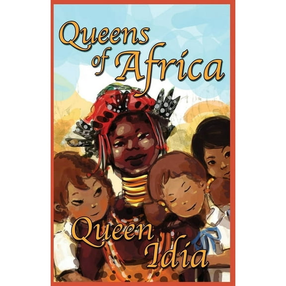 Queens of Africa Queen Idia: Queens of Africa Book 5, (Paperback)