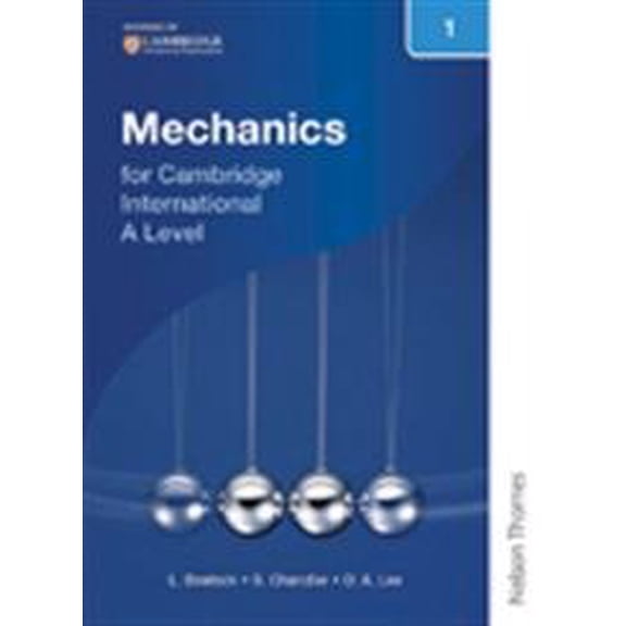 Pre-Owned Nelson Mechanics 1 for Cambridge International A Level (CIE A Level), 9781408515600, 1408515601, Paperback, Revised ed. edition