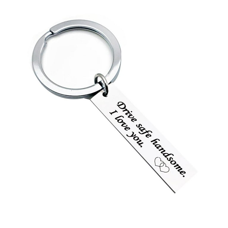 Bstcar Drive Safe Handsome I Love You Keychain for Boyfriend Husband Dad Christmas Birthday Valentine's Day Gifts, Men's, Size: One size, Stainless