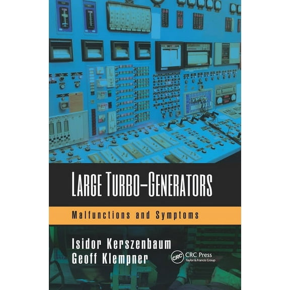 Large Turbo-Generators: Malfunctions and Symptoms, (Paperback)