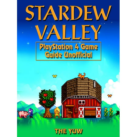 Stardew Valley Nintendo Switch Game Guide Unofficial -