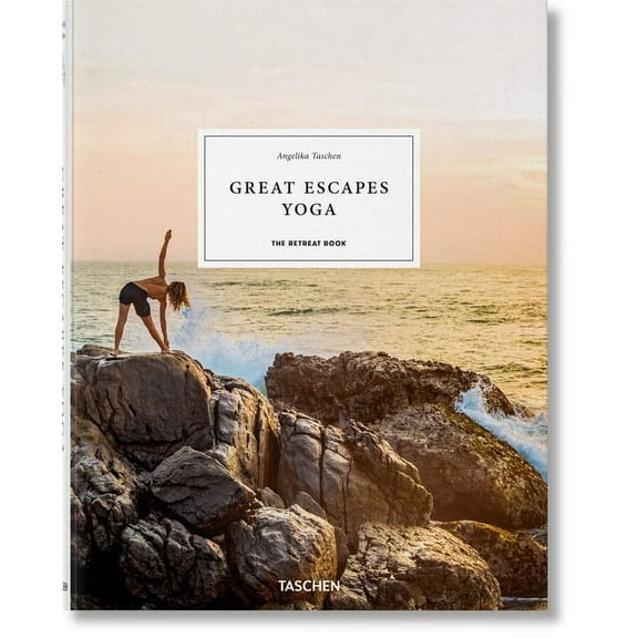 Great Escapes Yoga. the Retreat Book, (Hardcover)