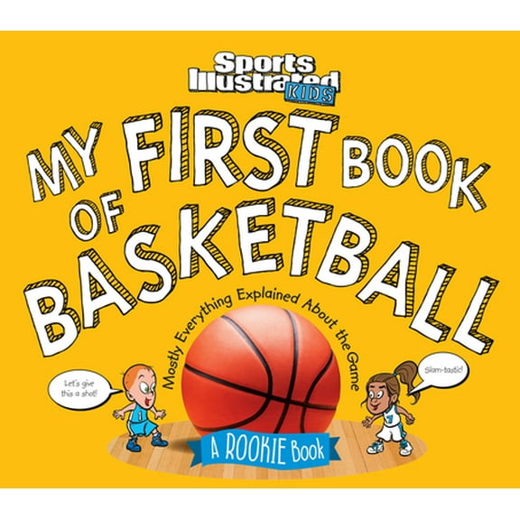 Pre-Owned My First Book of Basketball: A Rookie Book (Hardcover) 154780002X 9781547800025