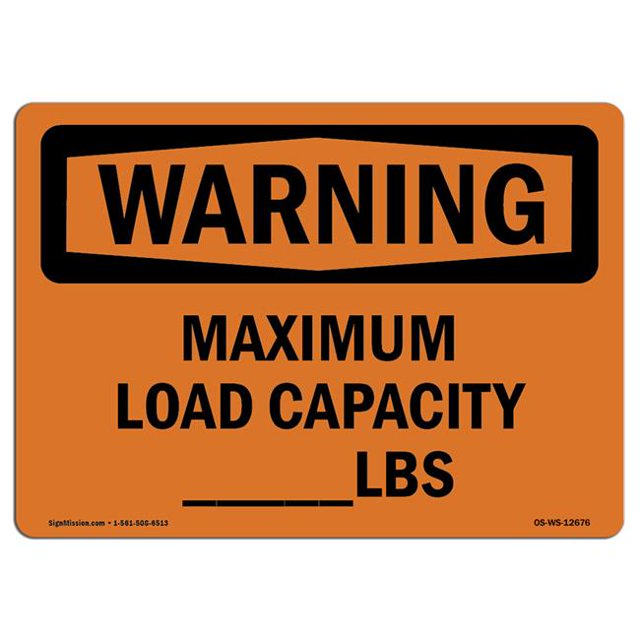 SignMission OS-WS-D-57-L-12676 OSHA Avertissement - Capacité de Charge Maximale lbs