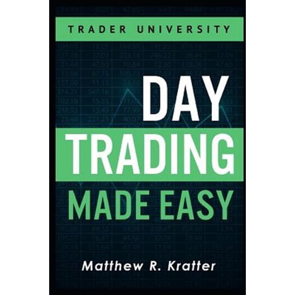 Day Trading Made Easy: A Simple Strategy for Day Trading Stocks (Paperback)