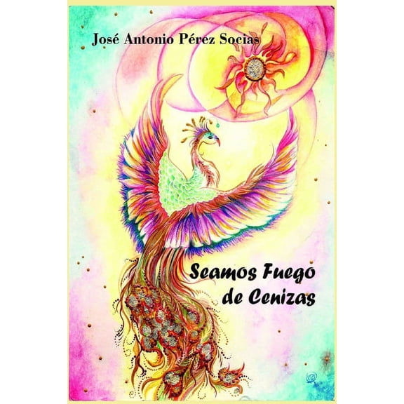 Seamos Fuego de Cenizas (Paperback)