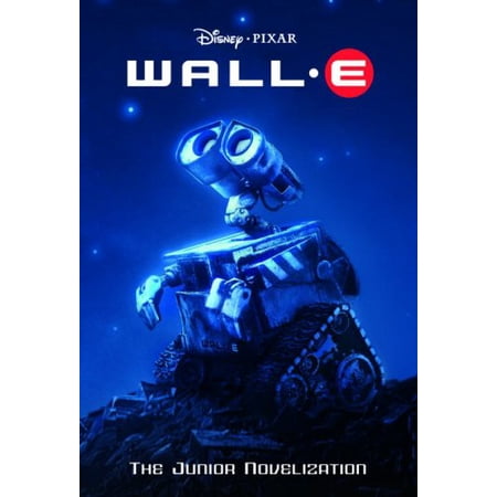 Pre-Owned Wall-E Junior Novelization (Paperback 9780736425025) by Andrew Stanton, Jim Reardon, Irene Trimble