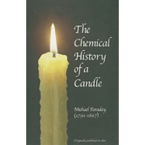 Pre-Owned The Chemical History of a Candle (Paperback) 0877972095 9780877972099