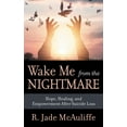 thumbnail image 1 of Pre-Owned Wake Me from the Nightmare: Hope, Healing, and Empowerment After Suicide Loss (Paperback) 1642794139 9781642794137, 1 of 2