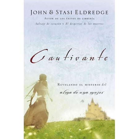 Cautivante: Revelando El Misterio del Alma de Una Mujer (Paperback)