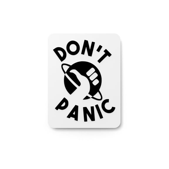 Don’t Panic | Funny Sign for Home or Office