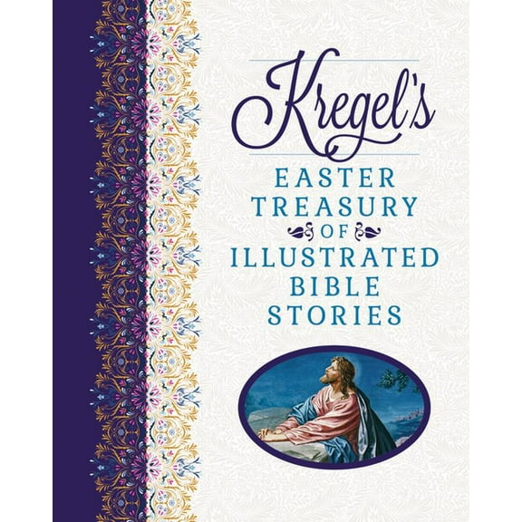 Kregel's Easter Treasury/Illus Stories, (Hardcover)