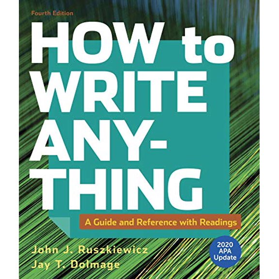 Pre-Owned How to Write Anything with Readings with 2020 APA Update: A Guide and Reference (Paperback) 1319362214 9781319362218