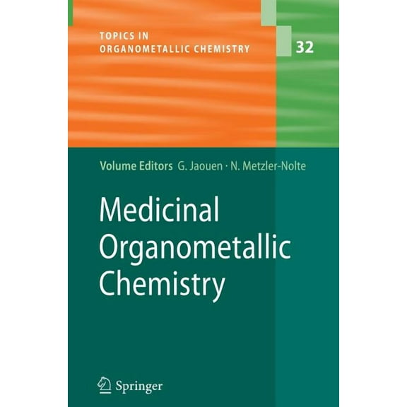 Topics in Organometallic Chemistry Medicinal Organometallic Chemistry, Book 32, (Paperback)