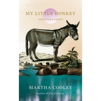 My Little Donkey: And Other Essays, (Hardcover)