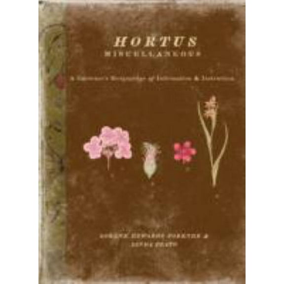 Pre-Owned Hortus Miscellaneous: A Gardener's Hodgepodge of Information and Instruction (Paperback) 1570614857 9781570614859