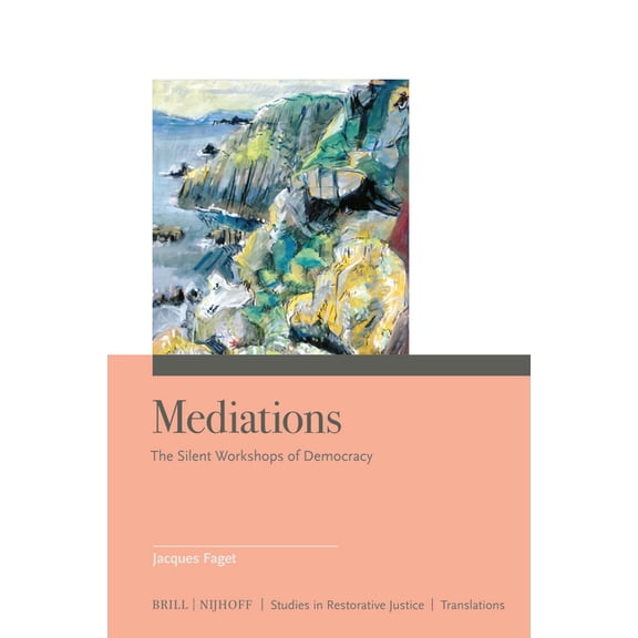 Translations Mediations: The Silent Workshops of Democracy, Book 10, (Hardcover)