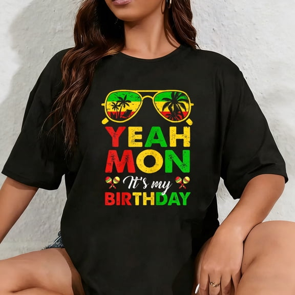 100% Cotton Yeah Mon Jamaican Jamaica Birthday Party Girls Women Men T-Shirt