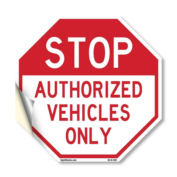 Stop Authorized Vehicles Only 18 inch X 18 inch Octagon Vinyl Label Decal Sticker Weather Resistant, UV Protected for Workplace, Private Property, and Construction Site, Made in the USA