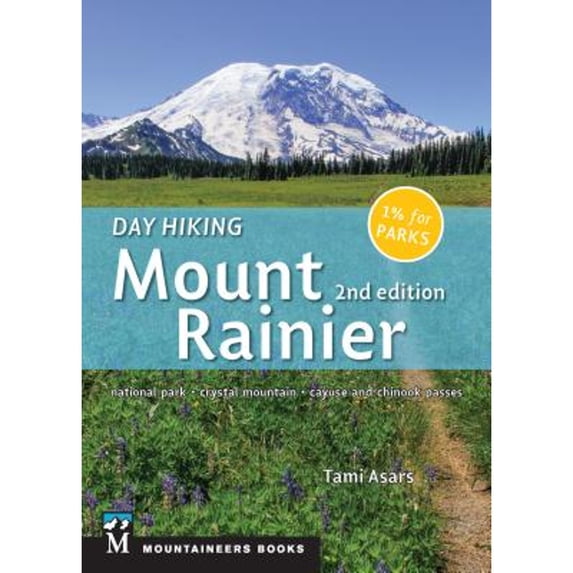 Pre-Owned Day Hiking: Mount Rainier: National Park * Crystal Mountain * Cayuse and Chinook Passes (Day Hiking (Paperback) by Tami Asars