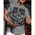 thumbnail image 2 of Gymish One More Rep, Bro! Men’s Workout T-Shirt – Funny Lifting Gym Tee, Athletic Fitness Shirt for Men, 2 of 6