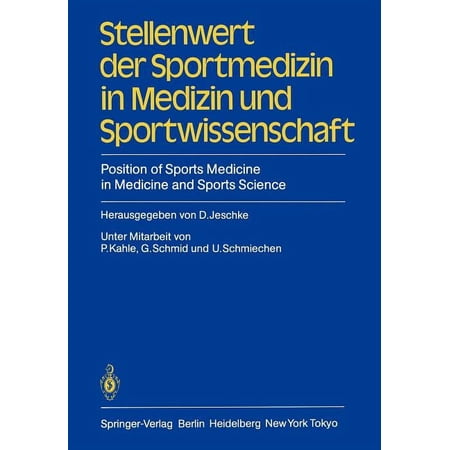 Stellenwert Der Sportmedizin in Medizin Und Sportwissenschaft/Position of Sports Medicine in Medicine and Sports Science (Paperback)